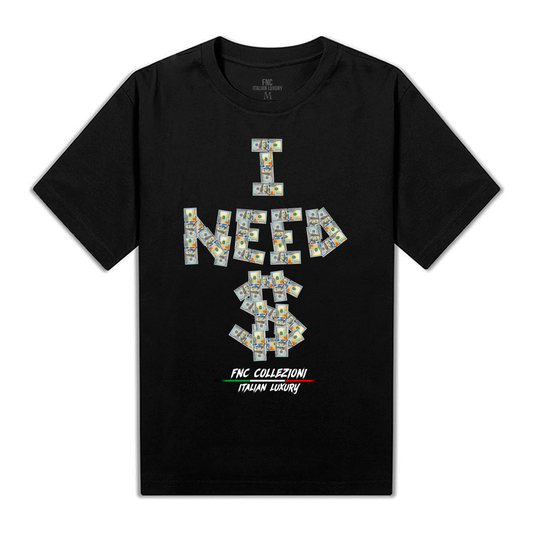 I need $